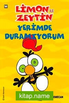 Limon ile Zeytin / Yerimde Duramıyorum