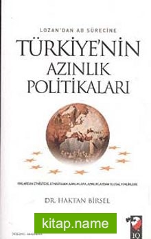 Lozan’dan AB Sürecine Türkiye’nin Azınlık Politikaları