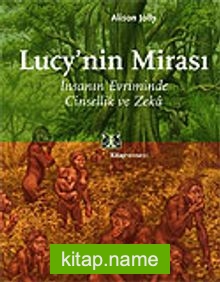 Lucy’nin Mirası: İnsanın Evriminde Cinsellik ve Zeka