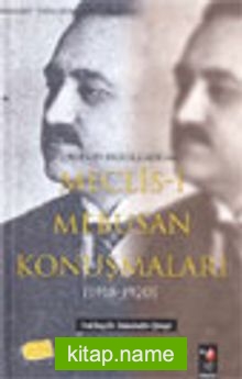 M.Emin Resulzade’ nin Meclis-i Mebusan Konuşmaları