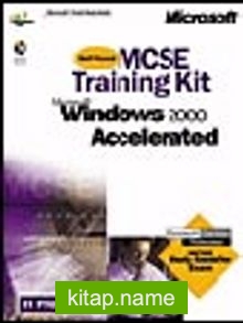 MCSE Training Kit: Microsoft Windows 2000 Accelerated