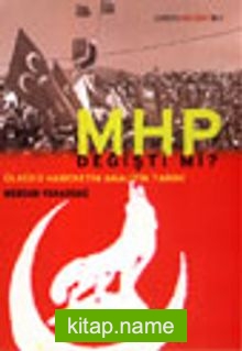 MHP Değişti Mi? Ülkücü Hareketin Analitik Tarihi