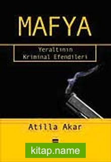 Mafya Yeraltının Kriminal Efendileri