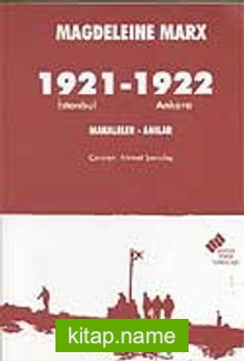 Magdeleine Marx 1921-1922 İstanbul-Ankara Makaleler- Anılar