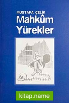 Mahkum Yürekler