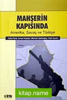 Mahşerin Kapısında Amerika, Savaş ve Türkiye