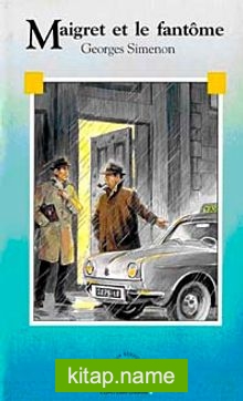 Maigret et le fantôme (Niveau-4) 1200 mots -Fransızca Okuma Kitabı