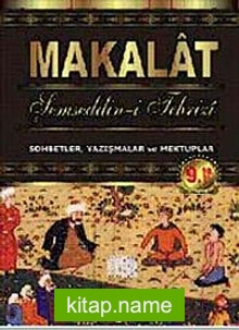 Makalat  Sohbetler, Yazışmalar ve Mektuplar