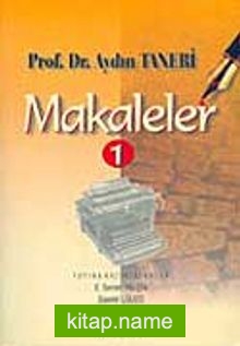 Makaleler Cilt 1 / Prof. Dr. Aydın Taneri