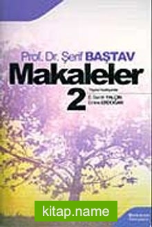 Makaleler Cilt 2 / Prof. Dr. Şerif Baştav