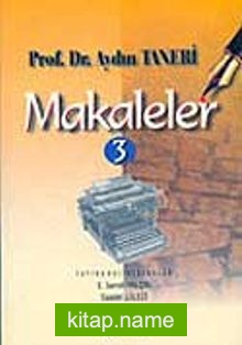 Makaleler Cilt 3 / Prof. Dr. Aydın Taneri