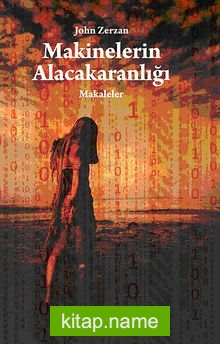 Makinelerin Alacakaranlığı  Makaleler