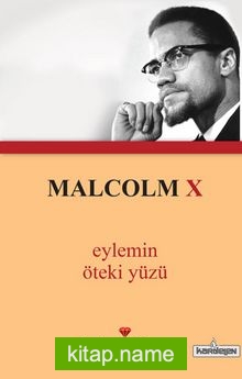 Malcolm X / Eylemin Öteki Yüzü (cep boy)