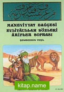 Maneviyat Bahçesi Evliyaullah Sözleri Arifler Sofrası