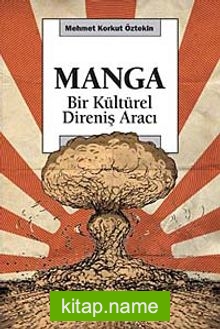 Manga Bir Kültürel Direniş Aracı