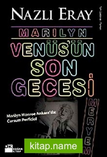 Marilyn Venüs’ün Son Gecesi