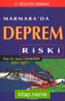 Marmara’da Deprem Riski / 17 Ağustos Sonrası