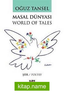 Masal Dünyası / World of Tales / Oğuz Tansel