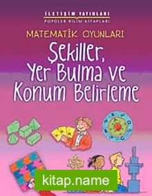 Matematik Oyunları Şekiller, Yer Bulma ve Konum Belirleme