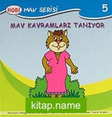 Mav Kavramları Tanıyor / Mav Serisi -5