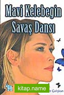 Mavi Kelebeğin Savaş Dansı