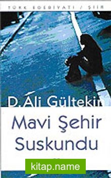 Mavi Şehir Suskundu