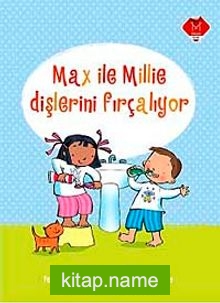 Max ile Millie Dişlerini Fırçalıyor