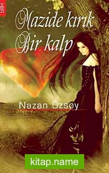 Mazide Kırık Bir Kalp