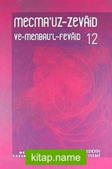 Mecmau’z-Zevaid ve Menbau’l Fevaid 12. Cilt
