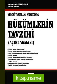 Medeni Yargılama Hukukunda Hükümlerin Tavzihi (Açıklanması)