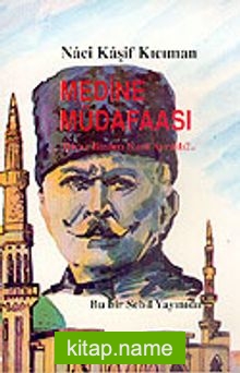 Medine Müdafaası: Hicaz Neden Bizden Ayrıldı?