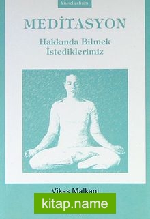 Meditasyon Hakkında Bilmek İstediklerimiz (cep boy)