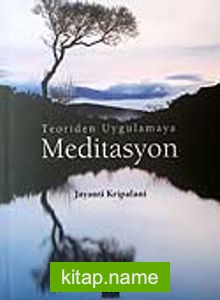 Meditasyon / Teoriden Uygulamaya