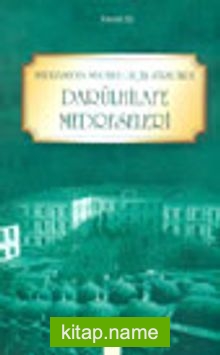 Medreseden Mektebe Geçiş Sürecinde Darülhilafe Medreseleri