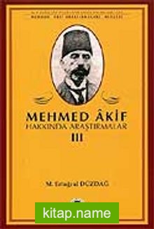 Mehmed Akif Hakkında Araştırmalar III