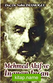 Mehmed Akif ve İnanan İnsan