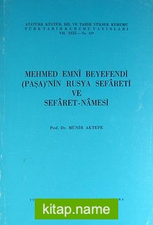 Mehmed Emni Beyefendi (Paşa)’nın Rusya Sefareti ve Sefaret-Namesi