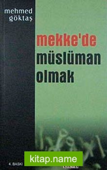 Mekke’de Müslüman Olmak