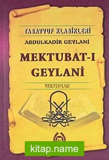 Mektubat-ı Geylani Mektuplar