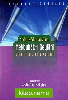 Mektubat-ı Geylani Onun Mektupları