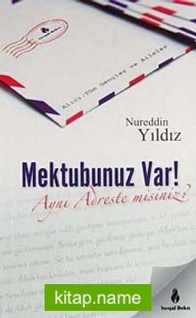 Mektubunuz Var Aynı Adreste misiniz?