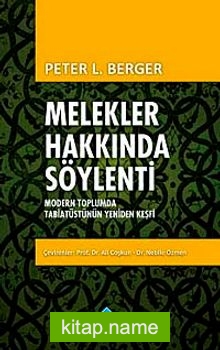 Melekler Hakkında Söylenti Modern Toplumda Tabiatüstünün Yeniden Keşfi