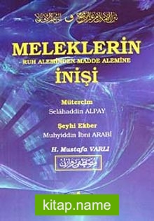 Meleklerin Ruh Aleminden Madde Alemine İnişi