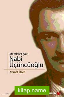 Memleket Şairi Nabi Üçüncüoğlu