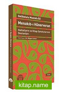 Menakıb-ı Hünerveran Hattatların ve Kitap Sanatçılarının Destanlarıamp