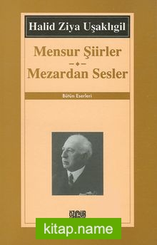 Mensur Şiirler – Mezardan Sesler