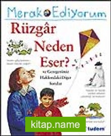 Merak Ediyorum / Rüzgar Neden Eser? ve Gezegenimiz Hakkındaki Diğer Sorular