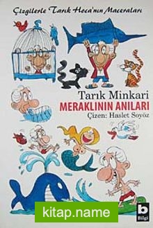 Meraklının Anıları / Çizgilerle Tarık Hoca’nın Maceraları