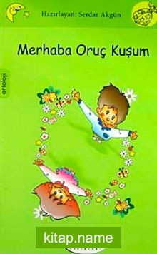 Merhaba Oruç Kuşum