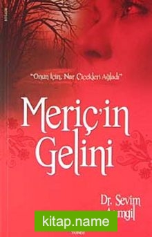 Meriç’in Gelini